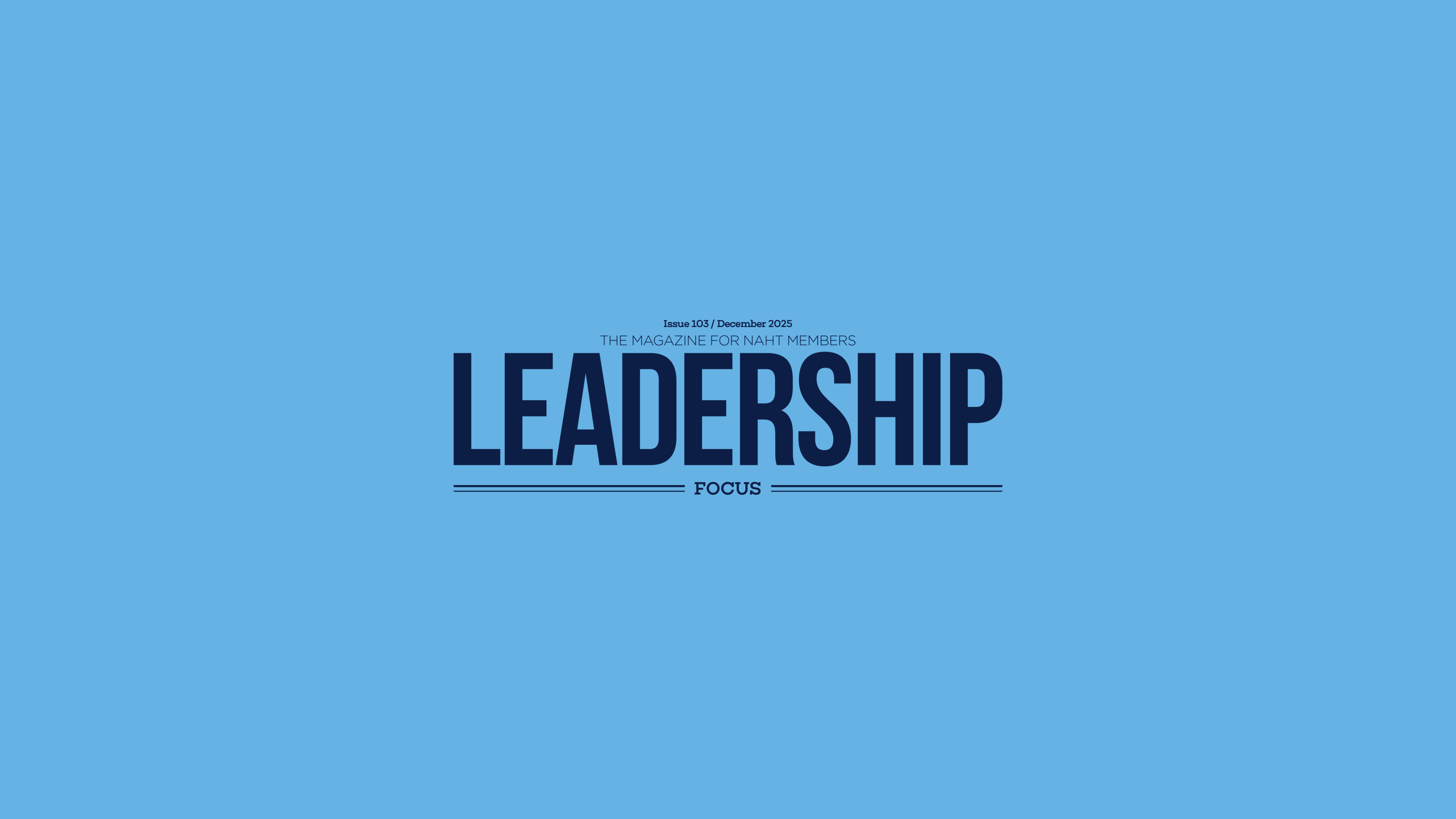 NAHT's Leadership Focus masthead