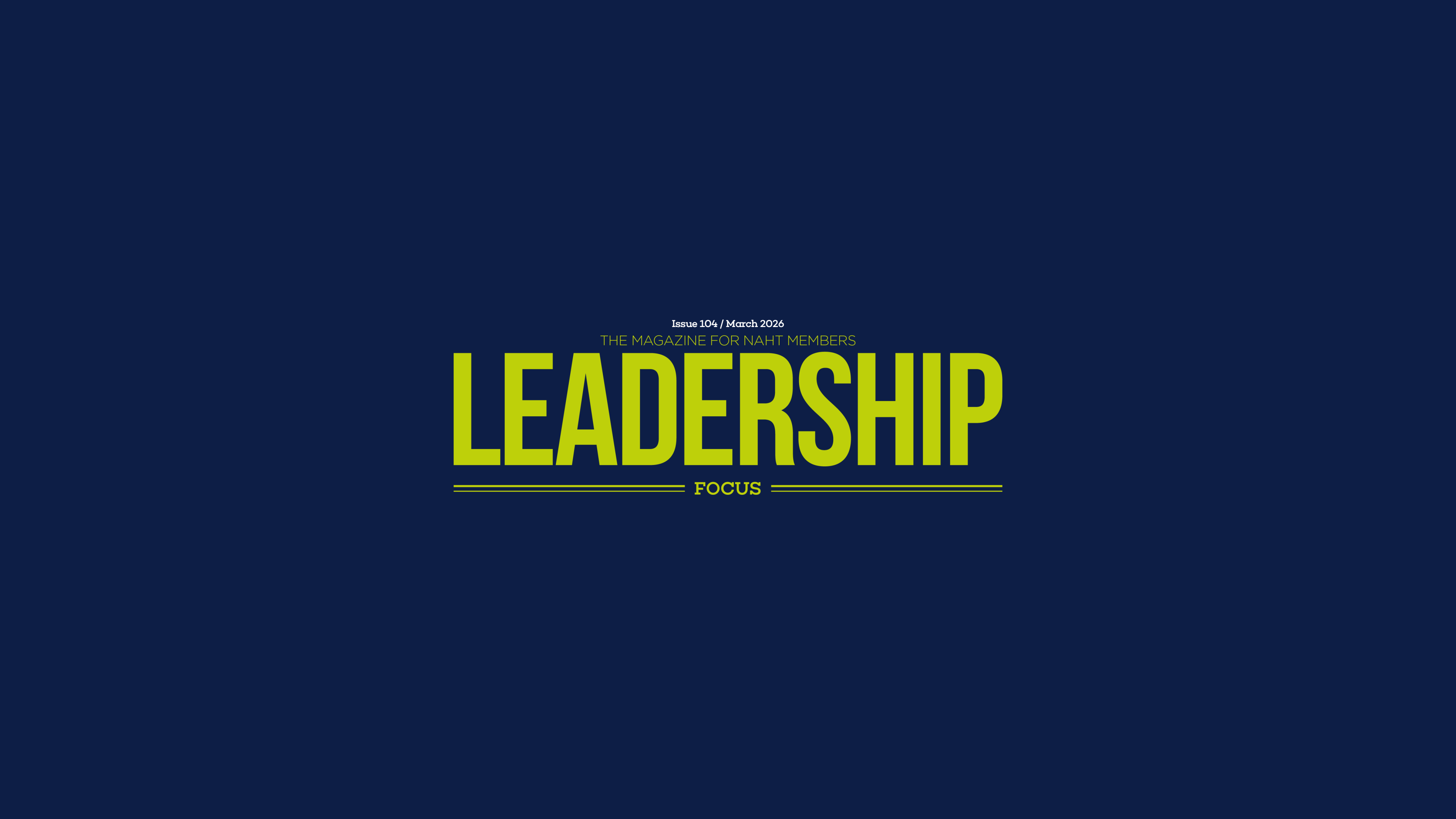 NAHT's Leadership Focus masthead